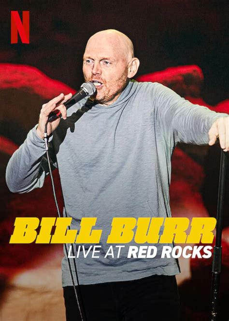 bill burr red rocks special.